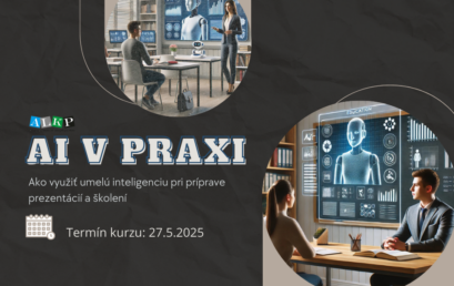 AI v praxi – Ako využiť umelú inteligenciu pri príprave prezentácií a školení, 27.5.2025, ONLINE
