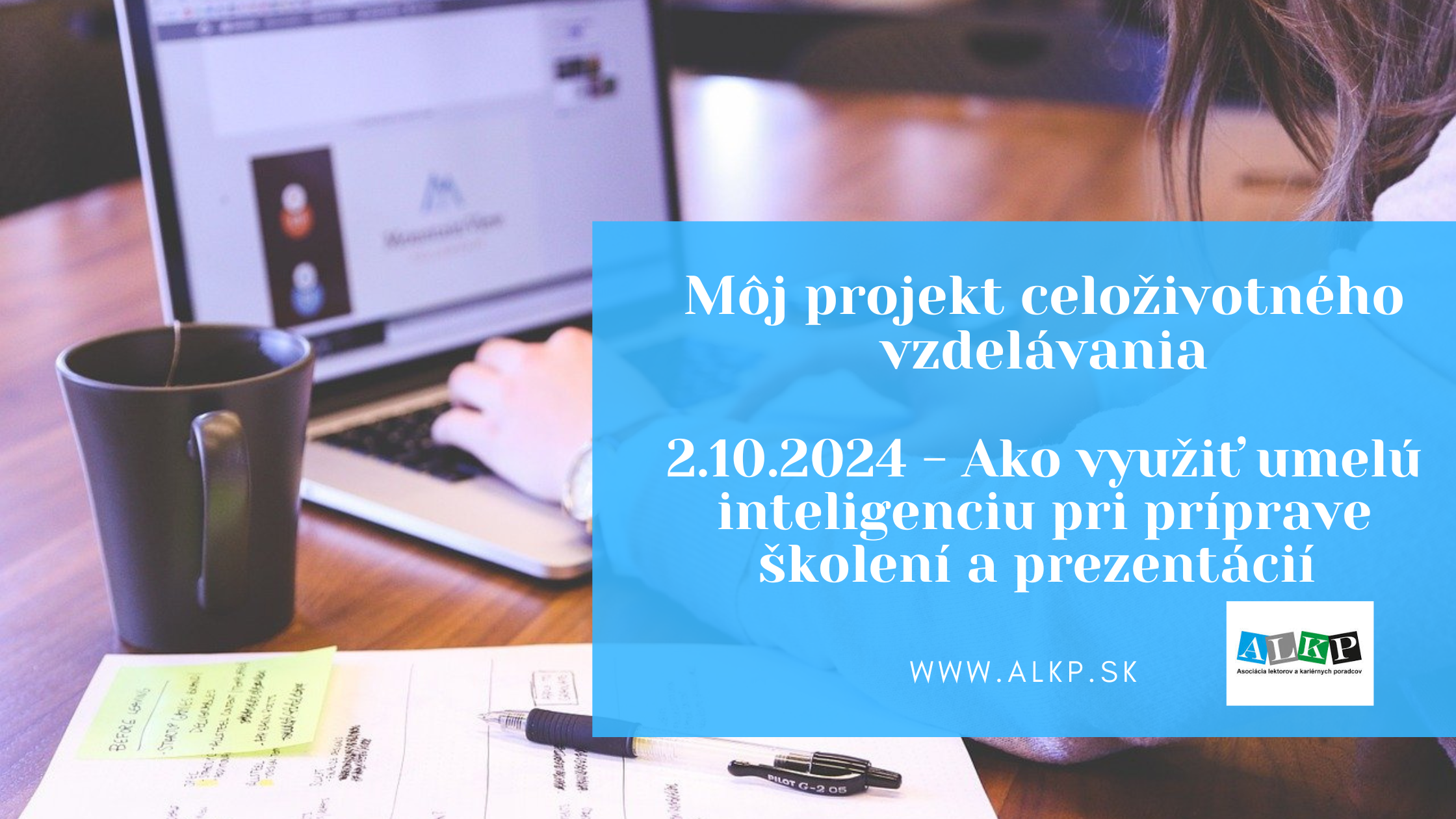 Pozvánka na bezplatný webinár: Ako využiť umelú inteligenciu pri príprave školení a prezentácií, 2.10.2024 o 17.00